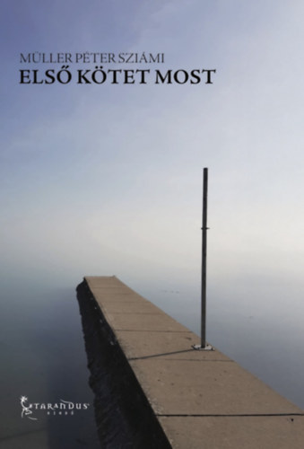 Müller Péter Sziámi: Első kötet most könyv