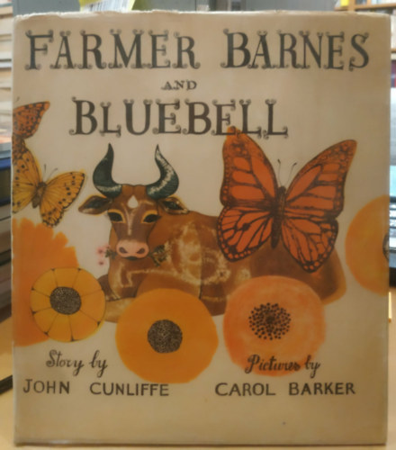 John Cunliffe, Carol Barker: Farmer Barnes and Bluebell antikvár