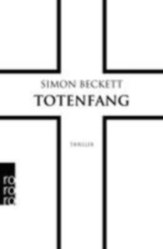 Beckett, Simon: Totenfang idegen
