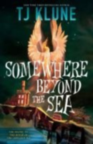 Klune, T. J.: Somewhere Beyond the Sea idegen
