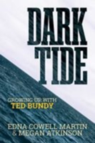 Atkinson, Megan - Martin, Edna Cowell: Dark Tide idegen