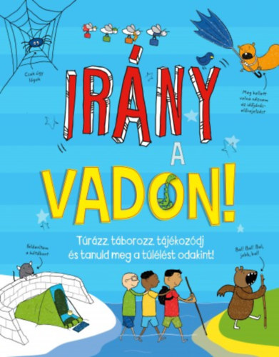 Oxlade, Chris: Irány a vadon! antikvár