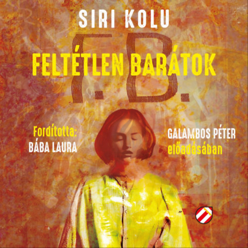 Siri Kolu: Feltétlen barátok e-hangoskönyv