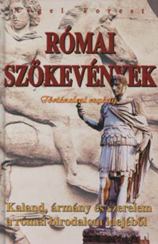 Nigel Forest: Római szökevények antikvár