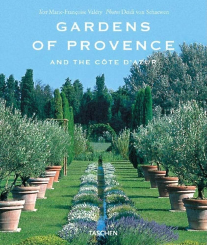 Valéry, M.-F.-Schaewen, D. von: Gardens of Provence and the Cote D'Azur antikvár