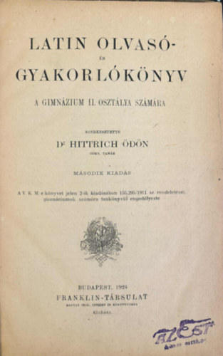 Dr. Hittrich Ödön: Latin olvasó- és gyakorlókönyv gimnázium II. osztálya számára 1924. antikvár