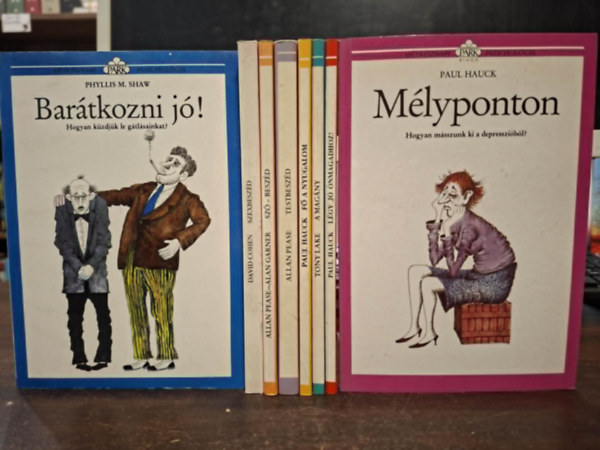 David Cohen, Phyllis M. Shaw, Allan Pease - Alan Garner, Paul Hauck, Tony Lake: Hétköznapi Pszichológia (8db), KÖNYVMENTŐ AJÁNLAT: Szexbeszéd, Barátkozni jó!, Szó-beszéd – A társalgás művészete, Testbeszéd, Fő a nyugalom!, A magány, Légy jó önmagadhoz!, Mélyponton antikvár