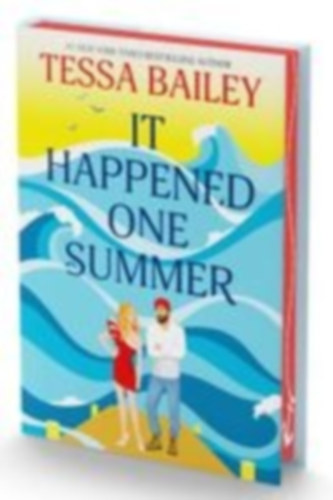Bailey, Tessa: It Happened One Summer Deluxe Collector's Edition idegen