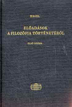 G. W. F. Hegel: Előadások a filozófia történetéről I. antikvár
