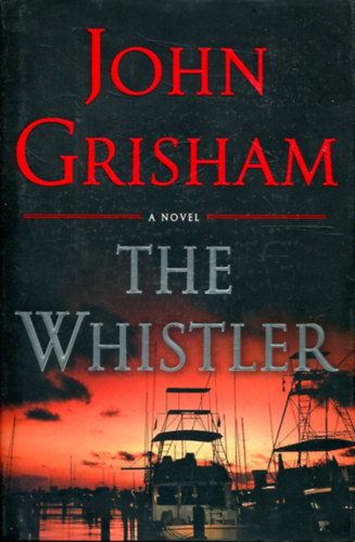 John Grisham: The Whistler antikvár
