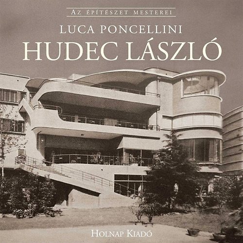 Csejdy Júlia, Luca Poncellini: Hudec László könyv