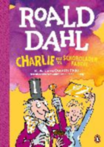 Dahl, Roald: Charlie und die Schokoladenfabrik idegen