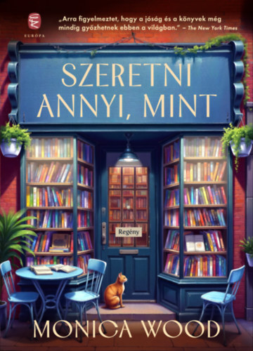 Monica Wood: Szeretni annyi, mint e-Könyv