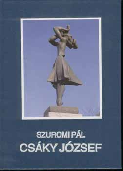 Szuromi Pál: Csáky József - Dedikált antikvár