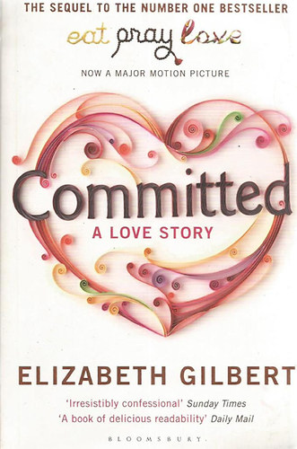 Elizabeth Gilbert: Committed antikvár