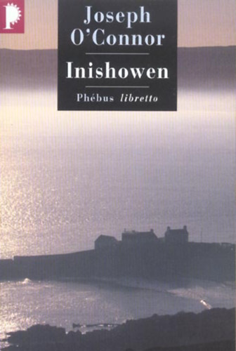 Joseph O'Connor: Inishowen (francia nyelven) antikvár