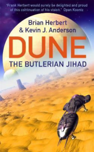 Brian Herbert - Kevin J. Anderson: Dune- The Butlerian Jihad idegen