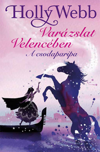 Holly Webb: A csodaparipa antikvár
