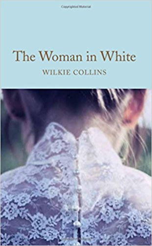 Wilkie Collins: The Woman in White idegen