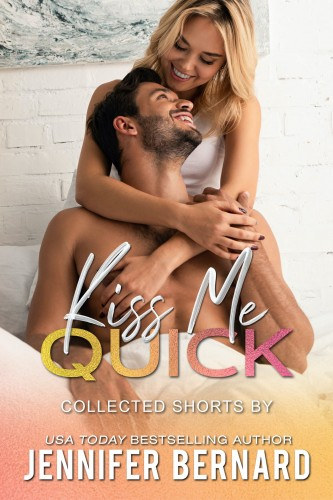 Jennifer Bernard: Kiss Me Quick e-Könyv