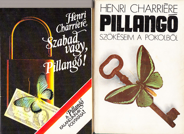 Henri Charriére: Pillangó (Szökéseim a pokolból) + Szabad vagy, Pillangó! antikvár