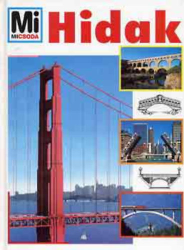 Dr. Rainer Köthe: Hidak (Mi micsoda) antikvár