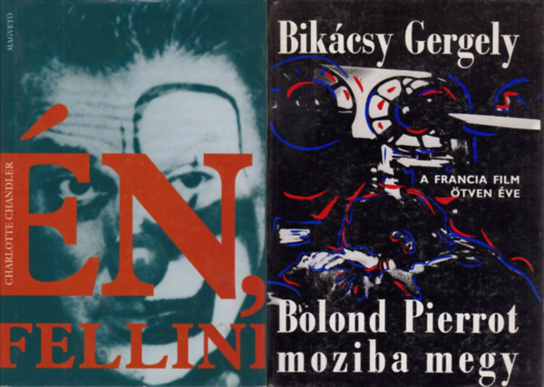 Charlotte Chandler, Bikácsy Gergely: 2 db filmes könyv: Én Fellini + Bolond Pierrot moziba megy (A francia film ötven éve) antikvár