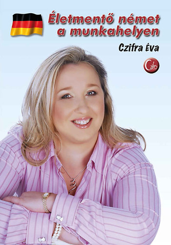 Czifra Éva: Életmentő német a munkahelyen antikvár