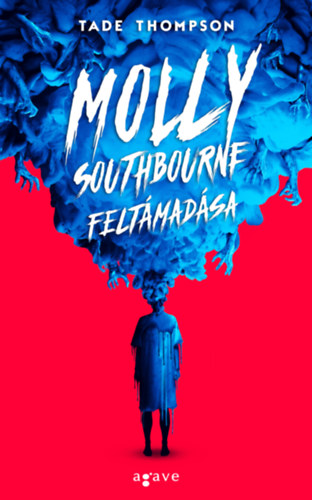 Tade Thompson: Molly Southbourne feltámadása könyv