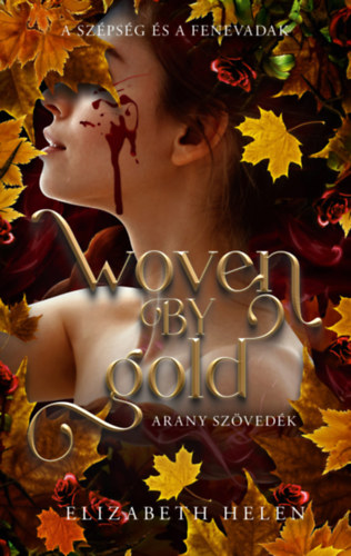 Elizabeth Helen: Woven by Gold - Arany szövedék könyv