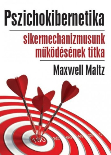 Maxwell Maltz: Pszichokibernetika könyv