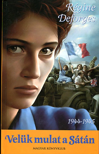 Régine Deforges: Velük mulat a Sátán antikvár