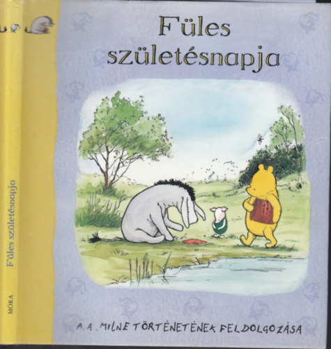 A.A.Milne: Füles születésnapja (A.A.Milne történetének feldolgozása) antikvár