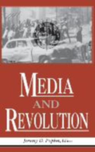 Popkin, Jeremy D: Media and Revolution idegen