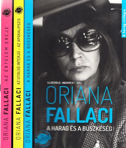 Oriana Fallaci: A harag-trilógia (Az utolsó interjú - Az apokalipszis + Az értelem ereje + A harag és büszkeség) antikvár
