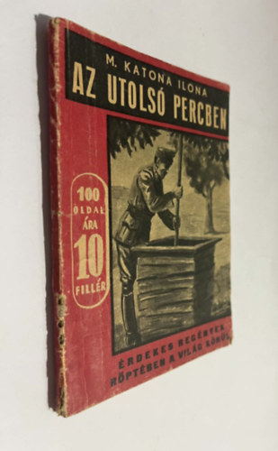 M. Katona Ilona: Az utolsó percben. Regény. antikvár