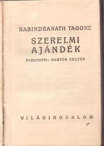 Rabindranath Tagore: Szerelmi ajándék. antikvár