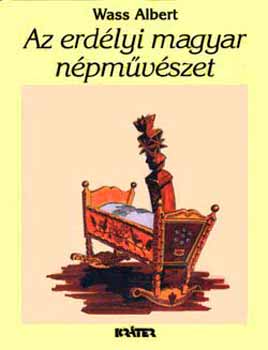 Wass Albert: Az erdélyi magyar népművészet antikvár