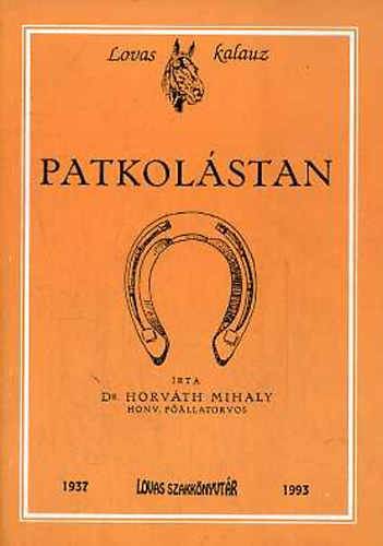 Horváth MIhály: Patkolástan antikvár