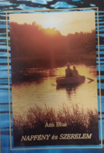 Ann Blue: Napfény és szerelem antikvár