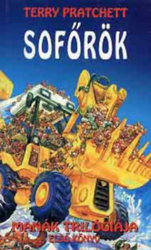 Terry Pratchett: Sofőrök A MANÁK TRILÓGIÁJA 1. antikvár