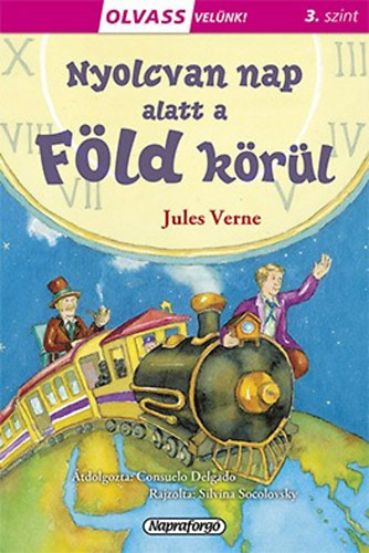 Jules Verne: Olvass velünk! (3) - Nyolcvan nap alatt a Föld körül könyv
