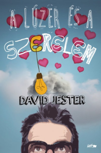 David Jester: A lúzer és a szerelem antikvár