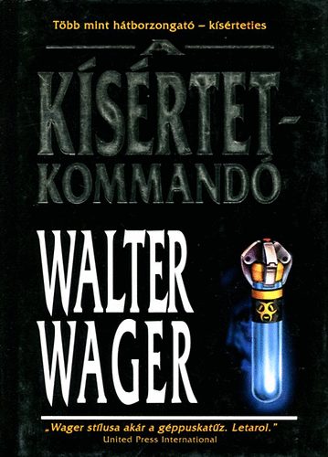 Walter Wager: A kísértetkommandó antikvár