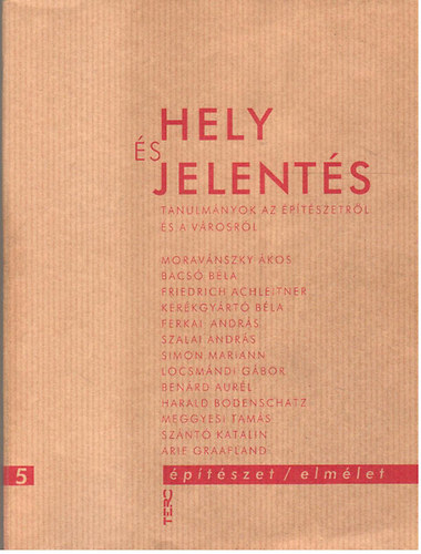 Kerékgyártó Béla (szerkesztő): Hely és jelentés antikvár