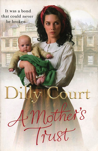 Dilly Court: A Mother's Trust antikvár