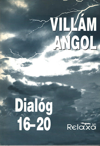 Vereckeiné Sziklai Inez: Villám angol - Dialóg 16-20. antikvár