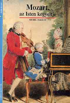 Michel Parouty: Mozart, az isten kegyeltje antikvár
