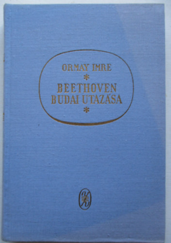Ormay Imre: Beethoven budai utazása antikvár