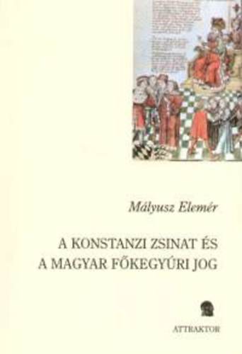 A konstanzi zsinat és a magyar főkegyúri jog akciós termékkép 1